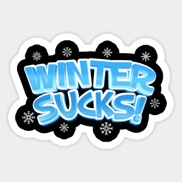 Winter Sucks Sticker by thingsandthings